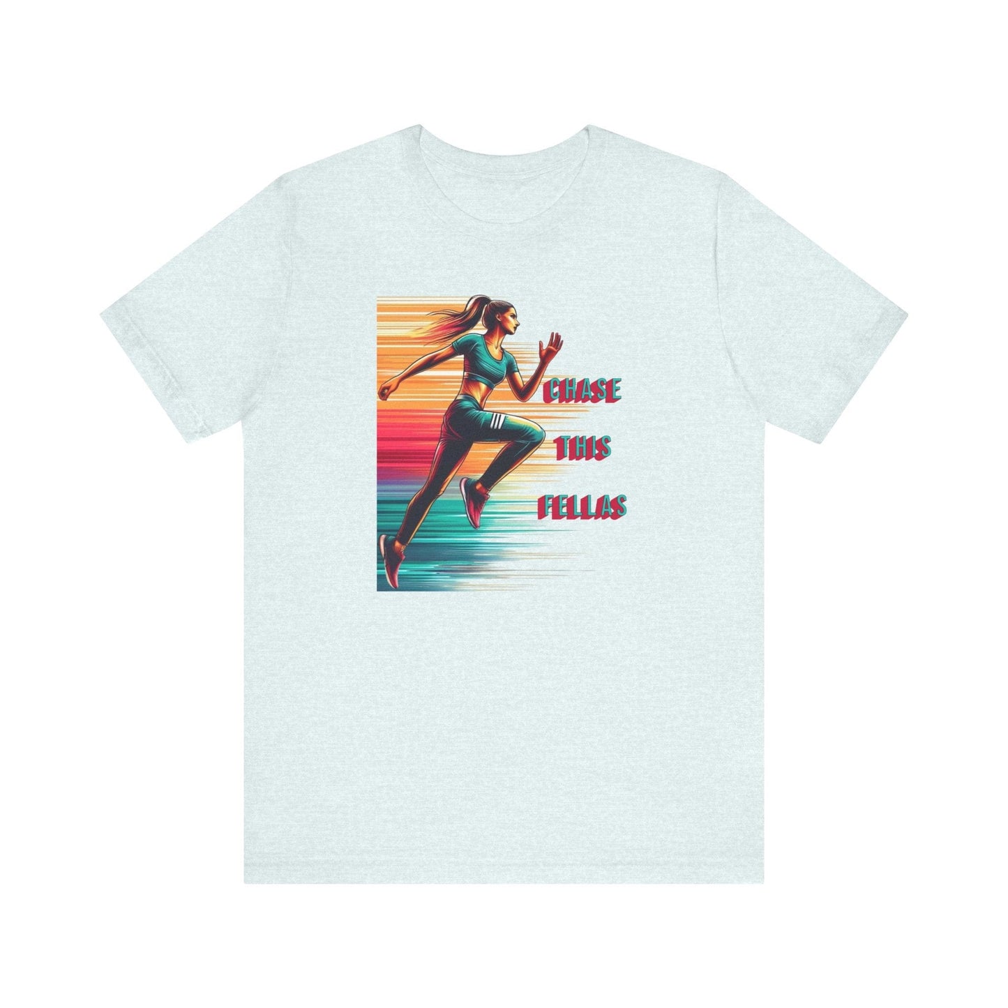 Chase This Fellas Gym Female Running Tee