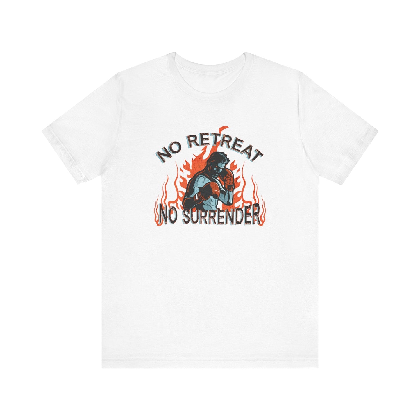 No Retreat No Surrender – Warrior Boxer Tee