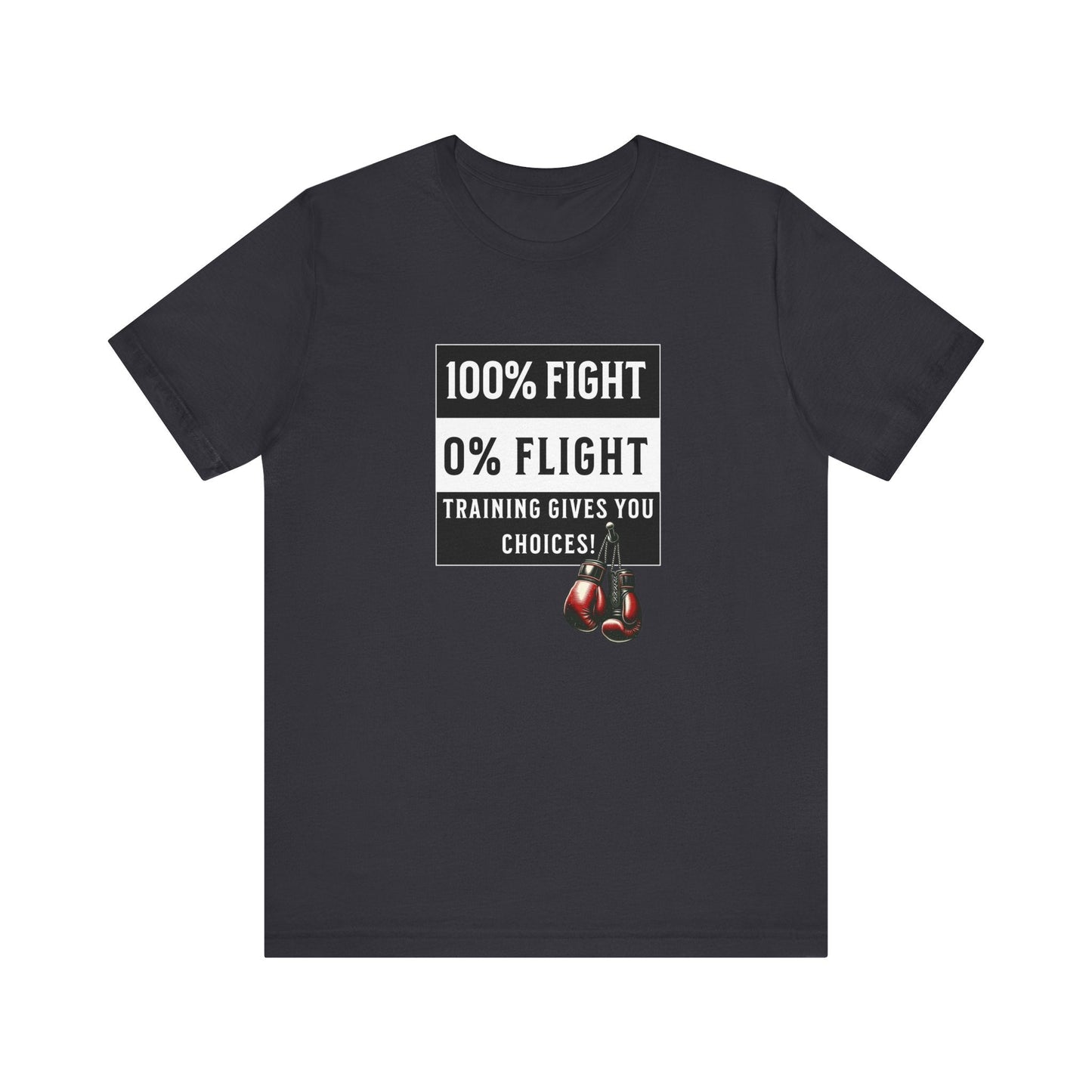 Fight or Flight Warrior T-Shirt - Training Gives You Choices