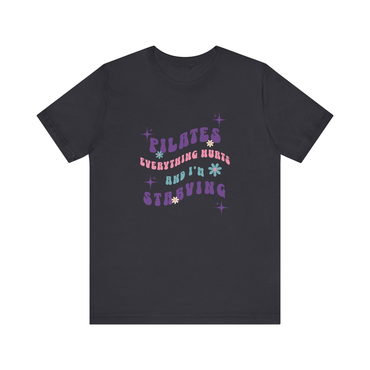 Everything Hurts & I’m Starving Pilates Floral Design Tee