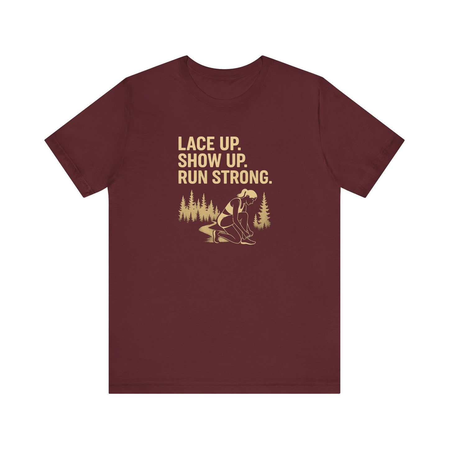 Trail Running Shirt for Women – Lace Up, Show Up, Run Strong