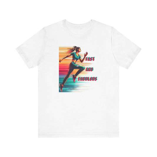 Fast & Fabulous Female Running T-Shirt