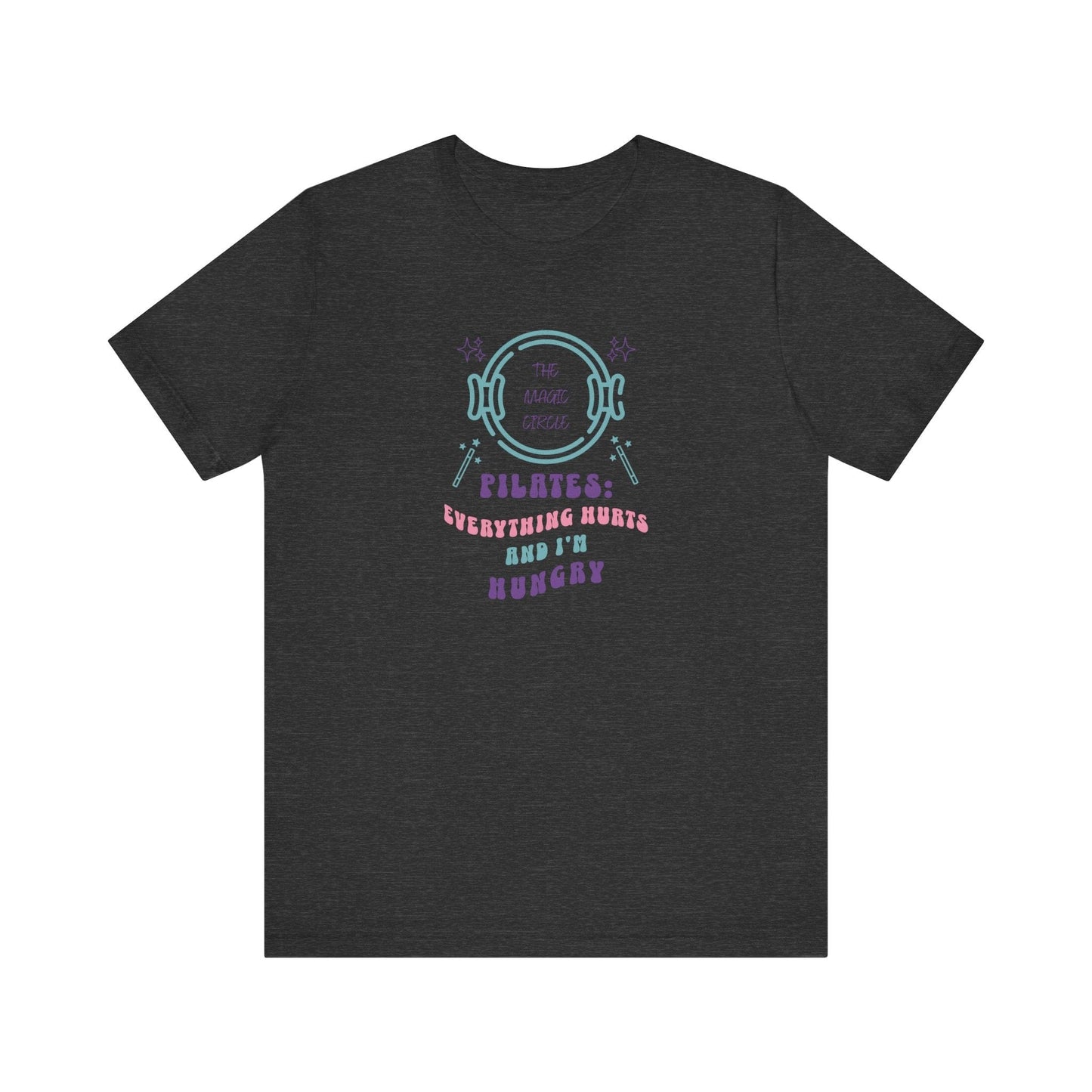The Magic Circle – Everything Hurts & I’m Hungry Pilates Graphic T-Shirt