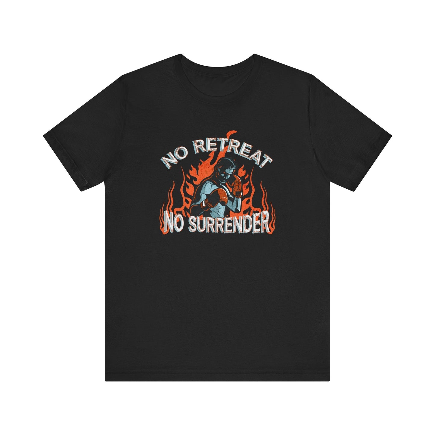 No Retreat No Surrender – Warrior Boxer Tee