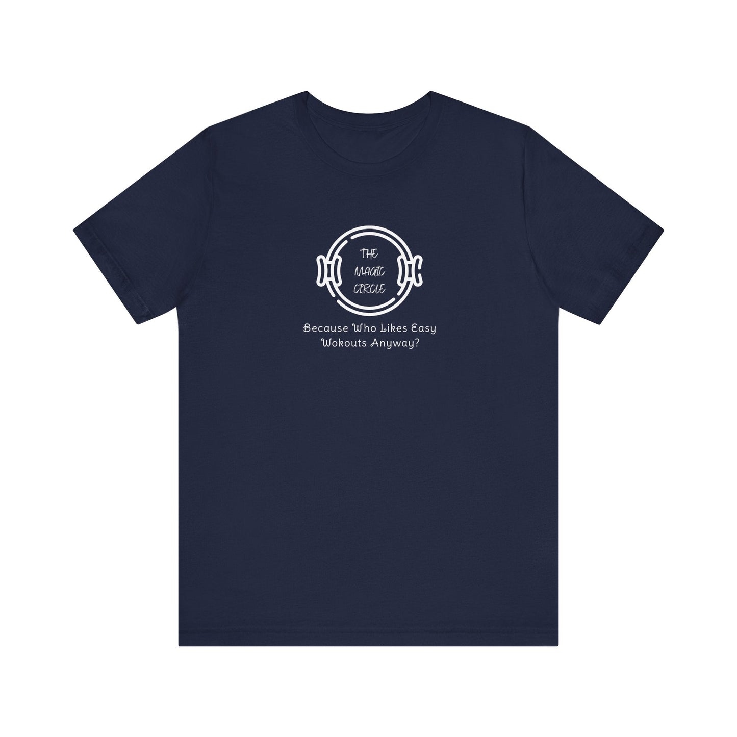 The Magic Circle Who Likes Easy Workouts Pilates T-Shirt