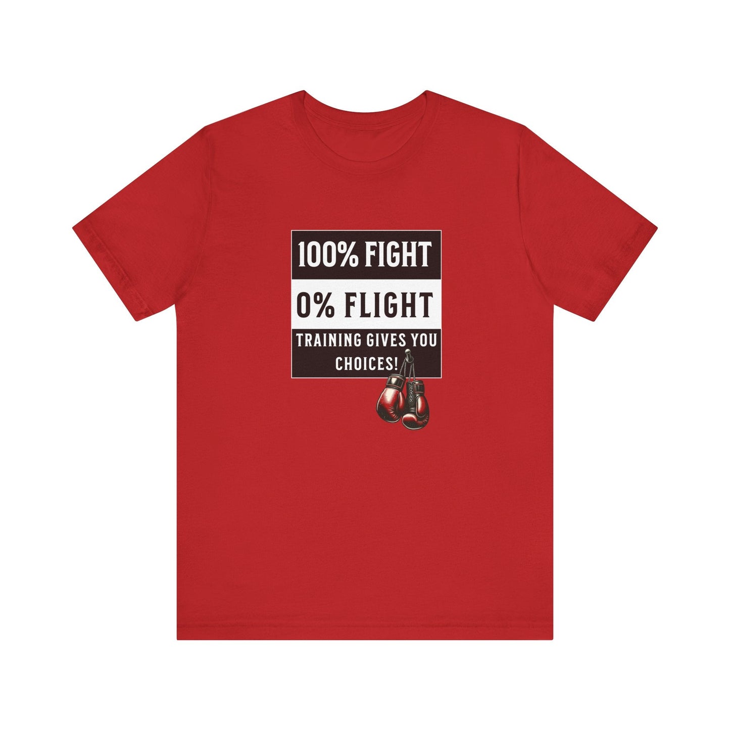 Fight or Flight Warrior T-Shirt - Training Gives You Choices