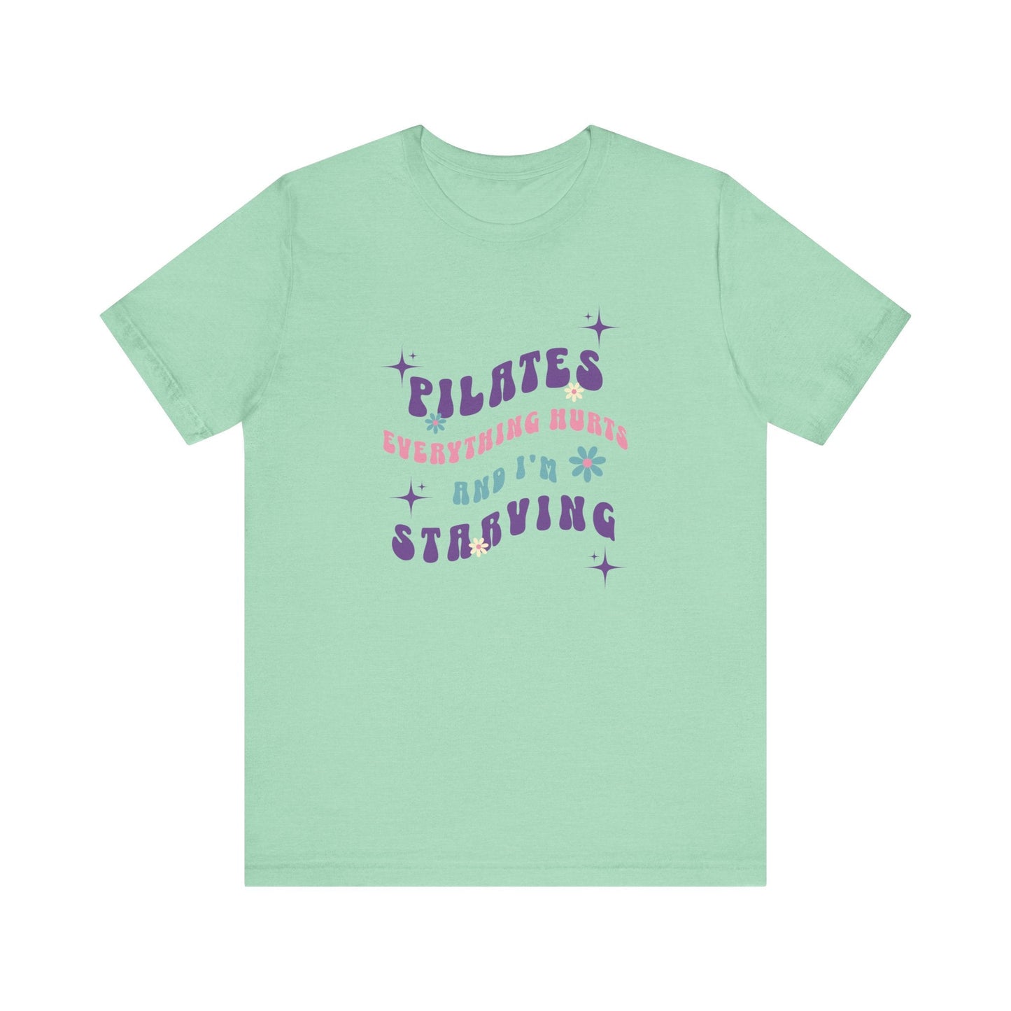 Everything Hurts & I’m Starving Pilates Floral Design Tee