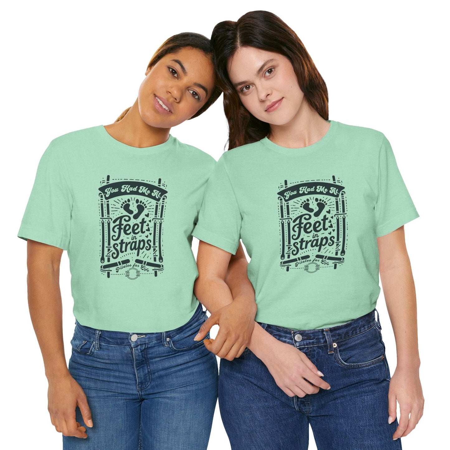 You Had Me At Feet In Straps – Pilates Feet Design Tee