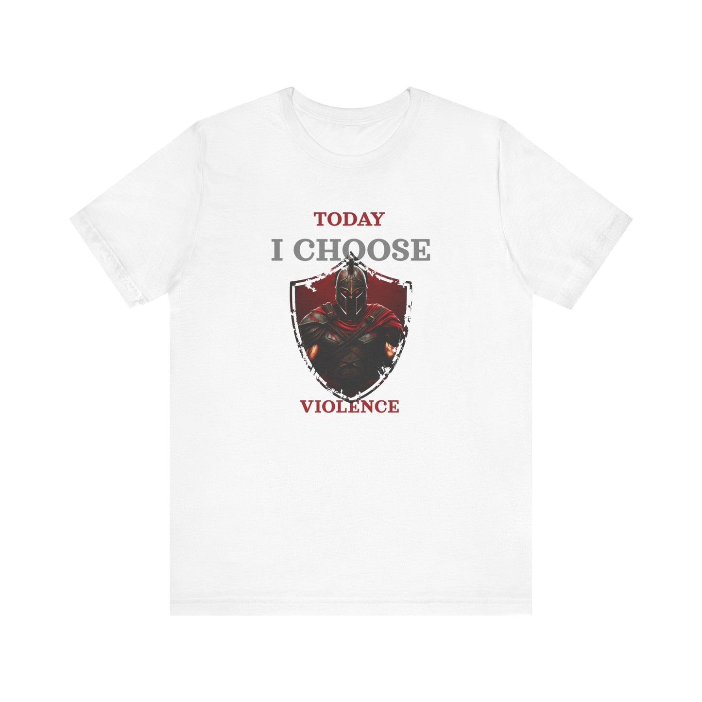 Today I Choose Violence Gym T-Shirt – Warrior Shield Design
