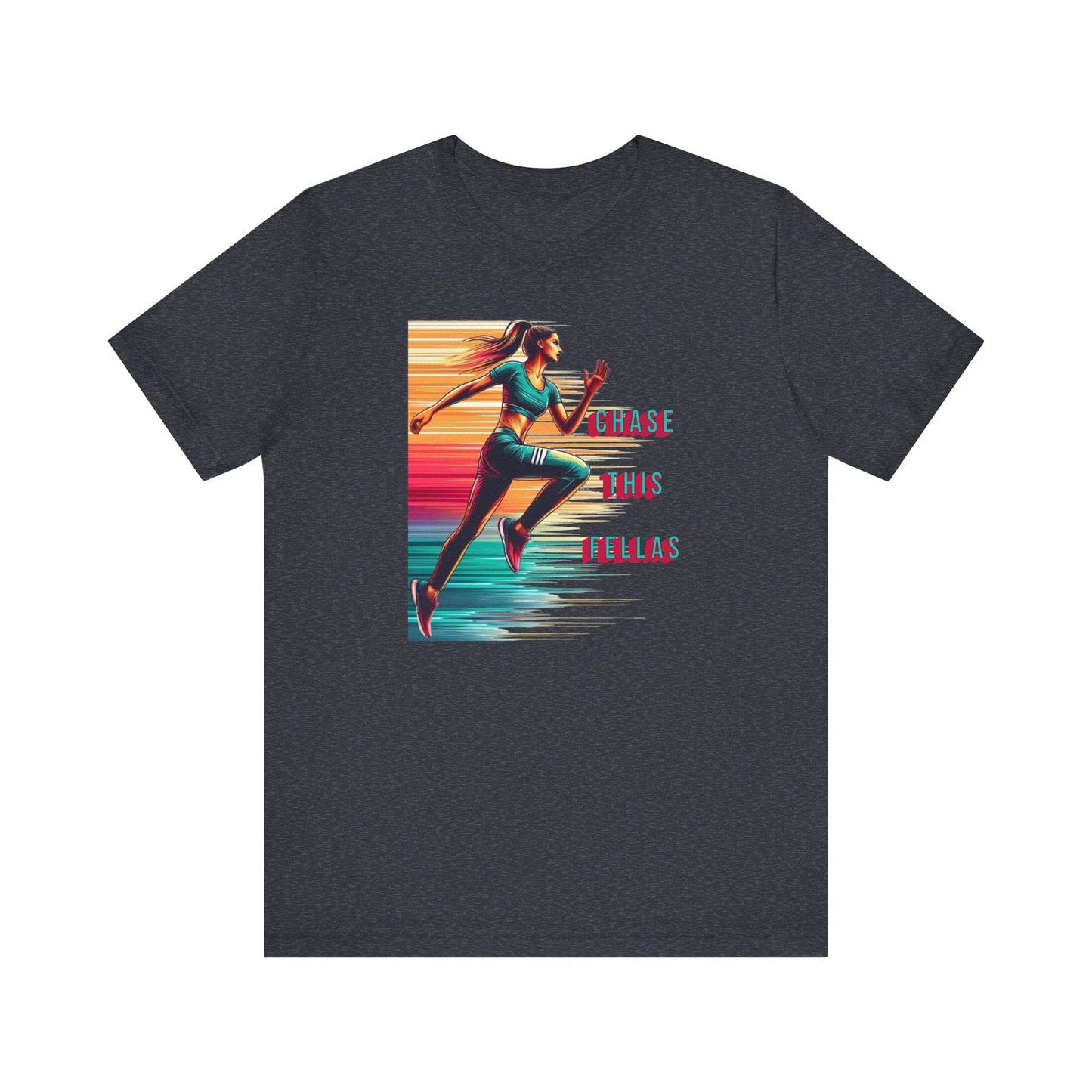 Chase This Fellas Gym Female Running Tee