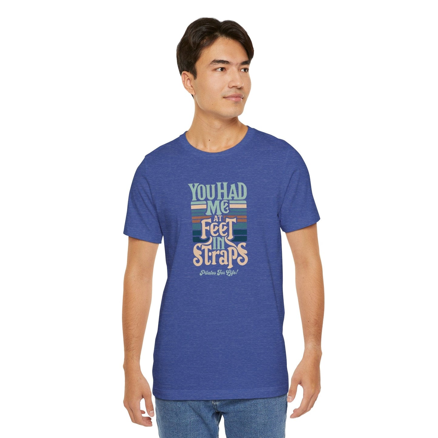 Pilates T-Shirt - You Had Me At Feet In Straps Tee
