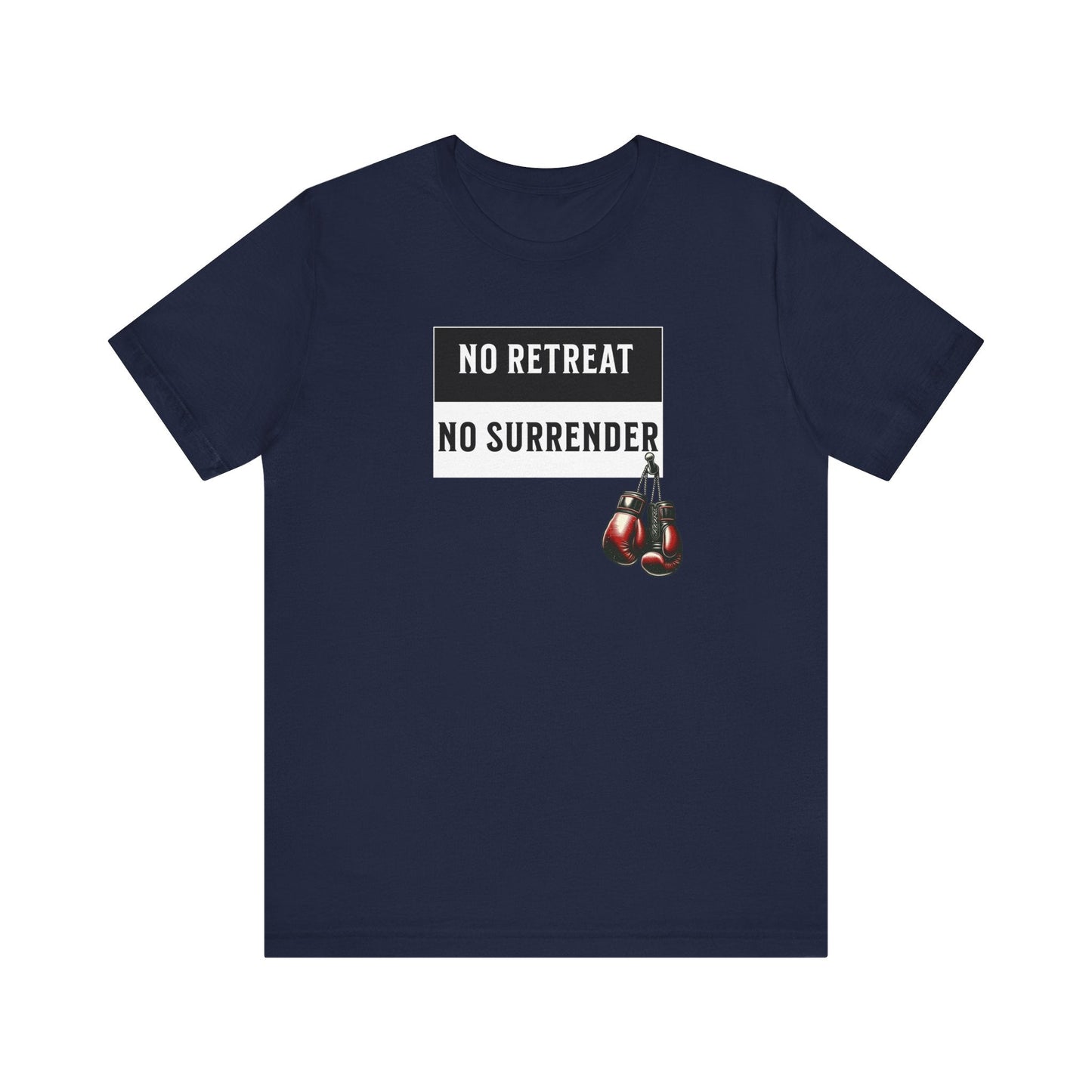 No Retreat No Surrender - Warrior Boxing Unisex Tee