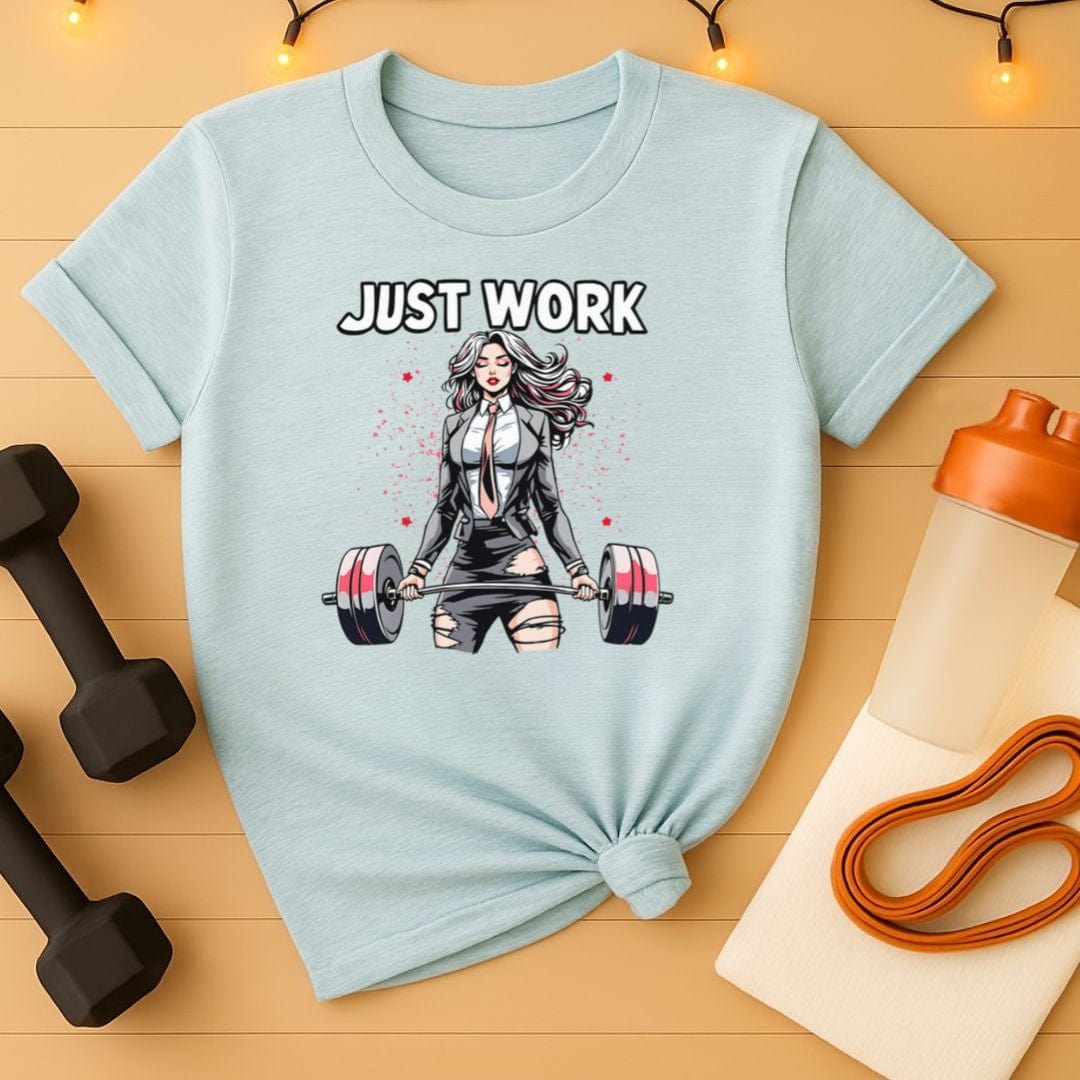 Just Work Shirt Tee - Pink Storm Barbell Queen