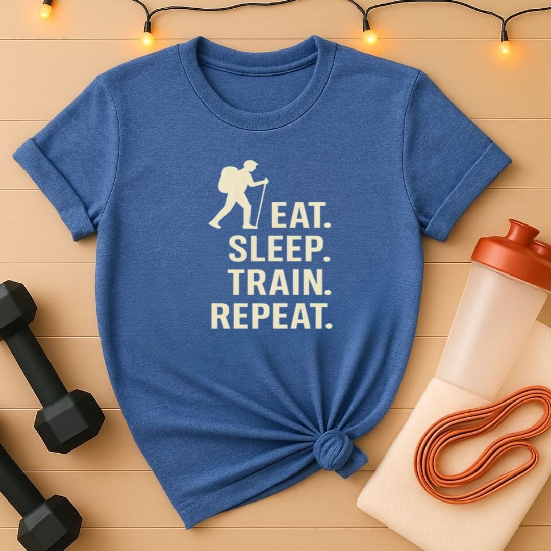 Eat Sleep Train Repeat Hiking T-Shirt for Outdoor Fitness Lovers