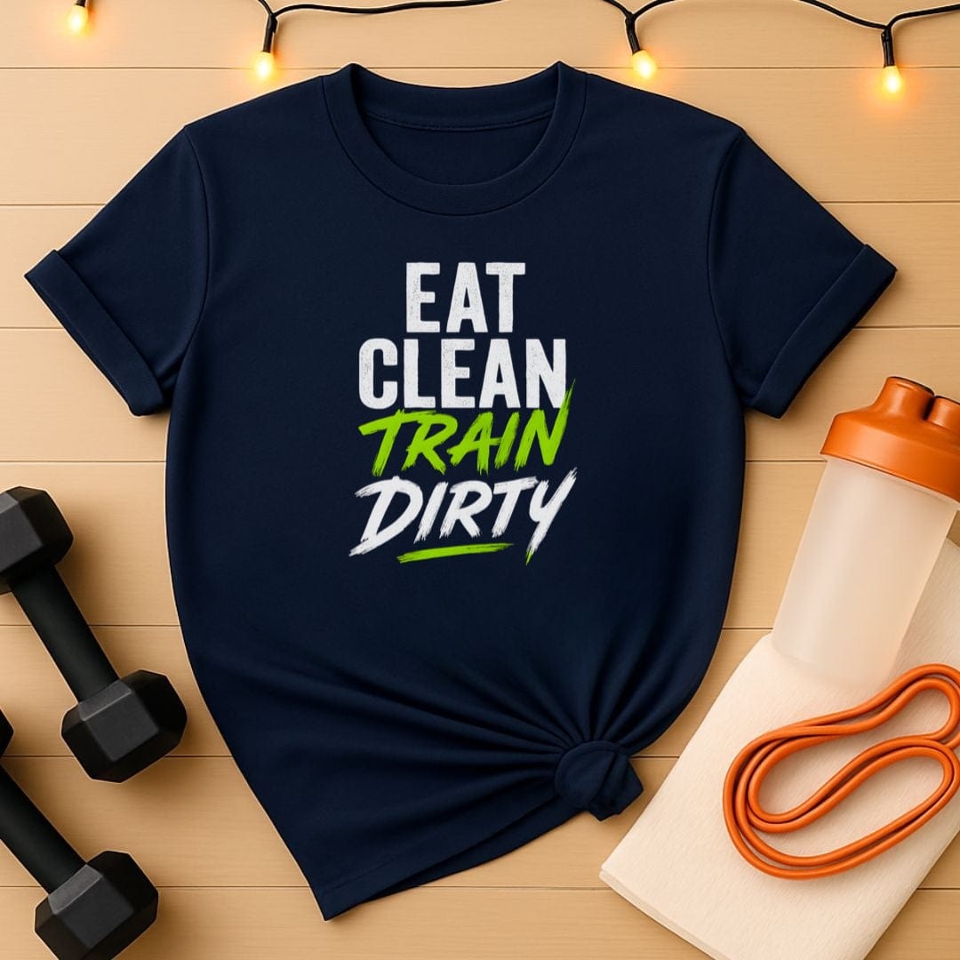 Eat Clean Train Dirty - Unisex Gym Tee