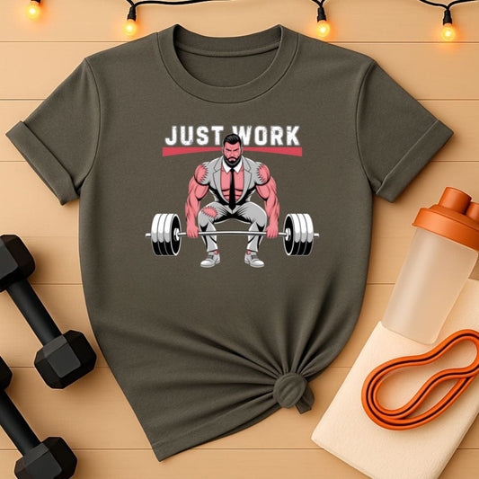 Just Work - Deadlift Businessman Funny Gym T-Shirt