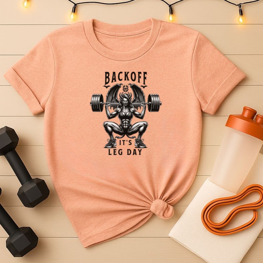 Backoff It's Leg Day Gym Tee