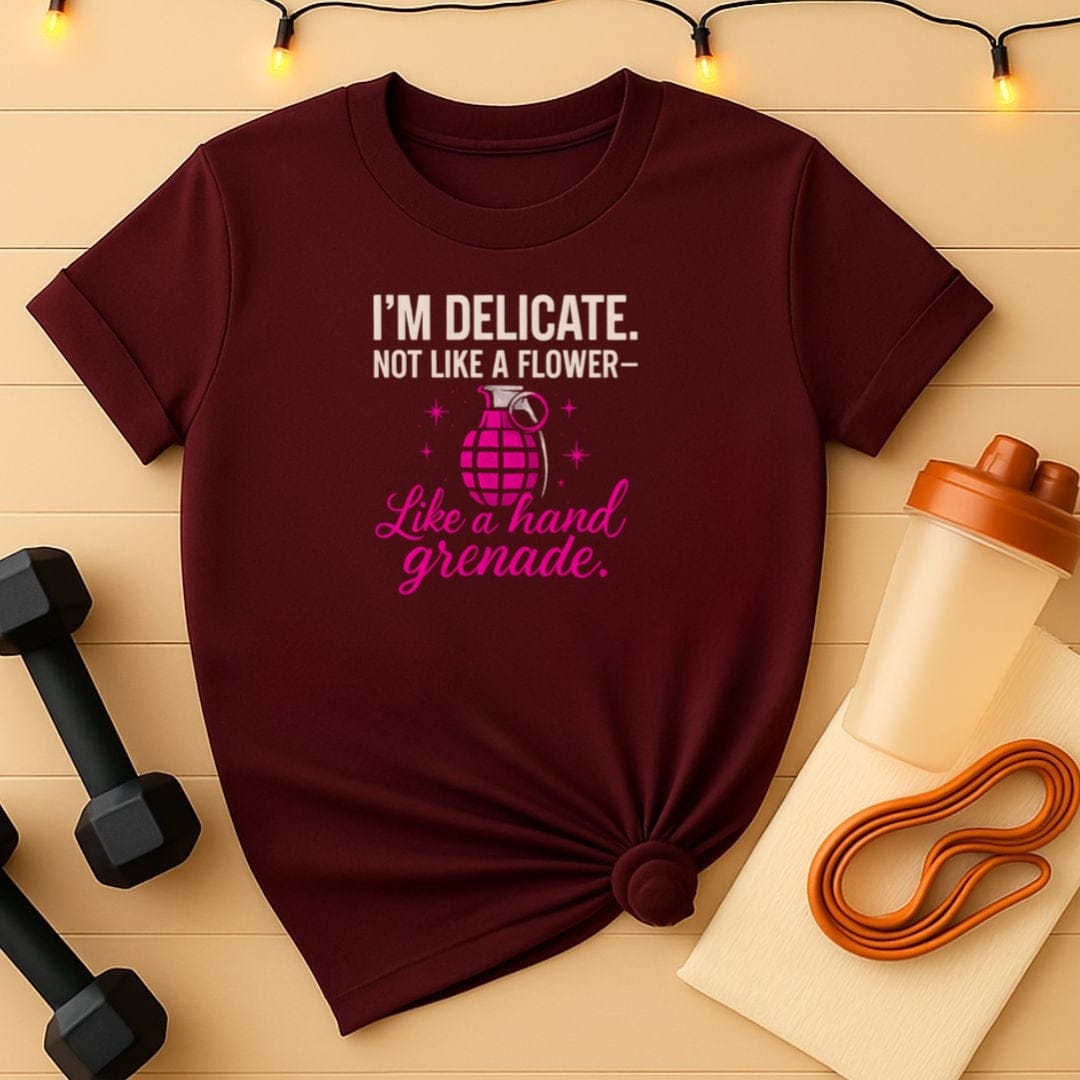 I'm Delicate Like a Hand Grenade Gym T-Shirt