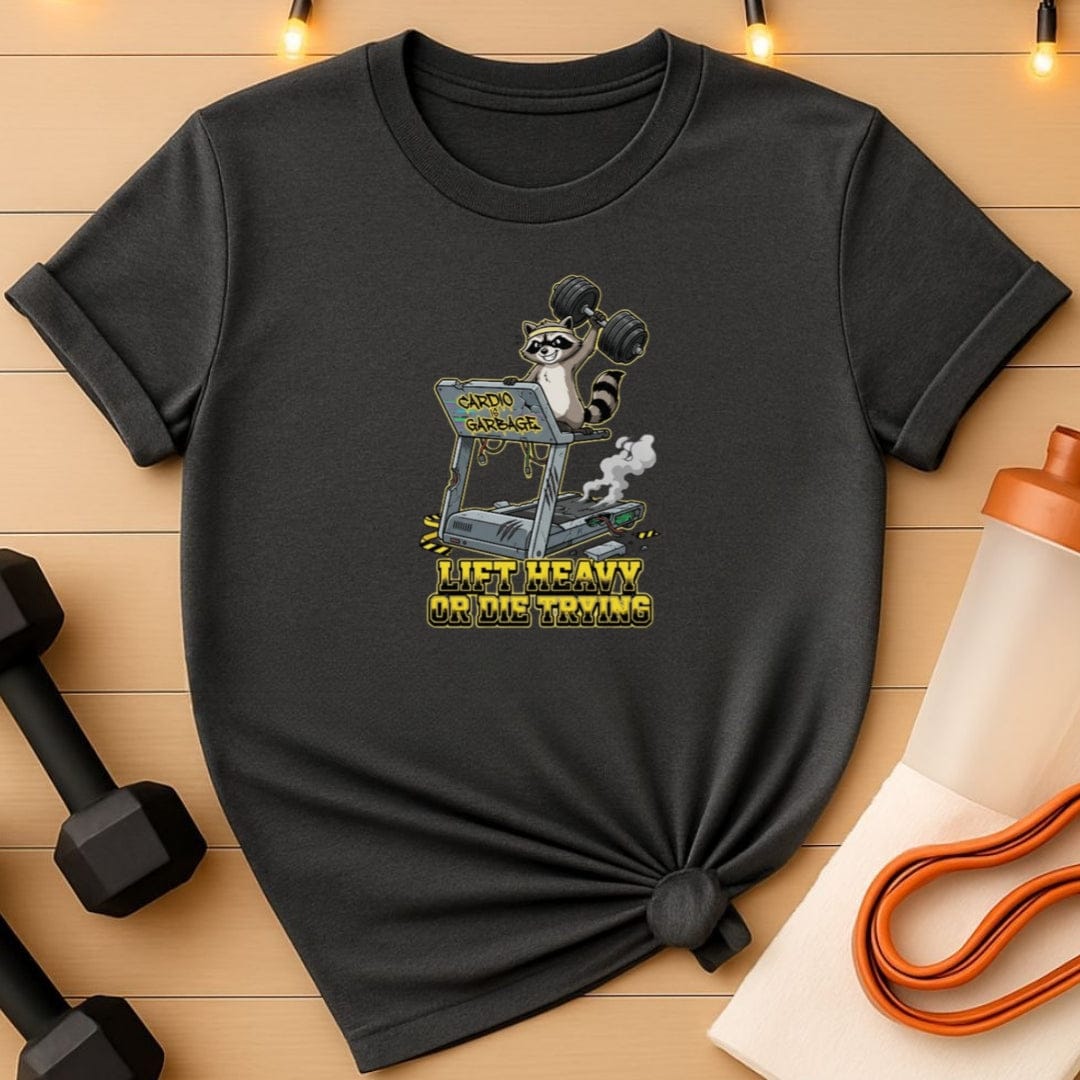 Lift Heavy or Die Trying Gym T-Shirt