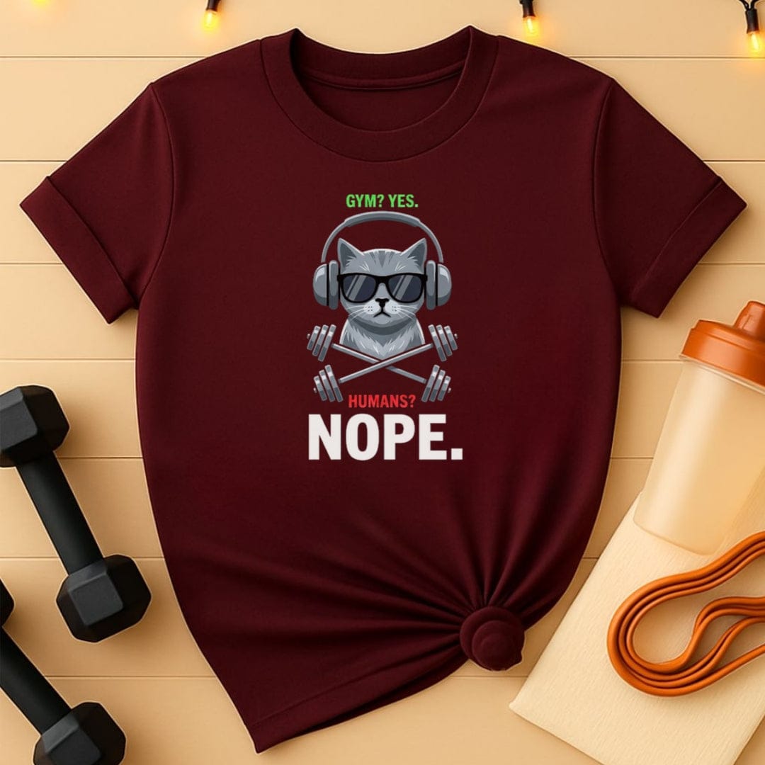 Gym? Yes. Humans? Nope. T-Shirt