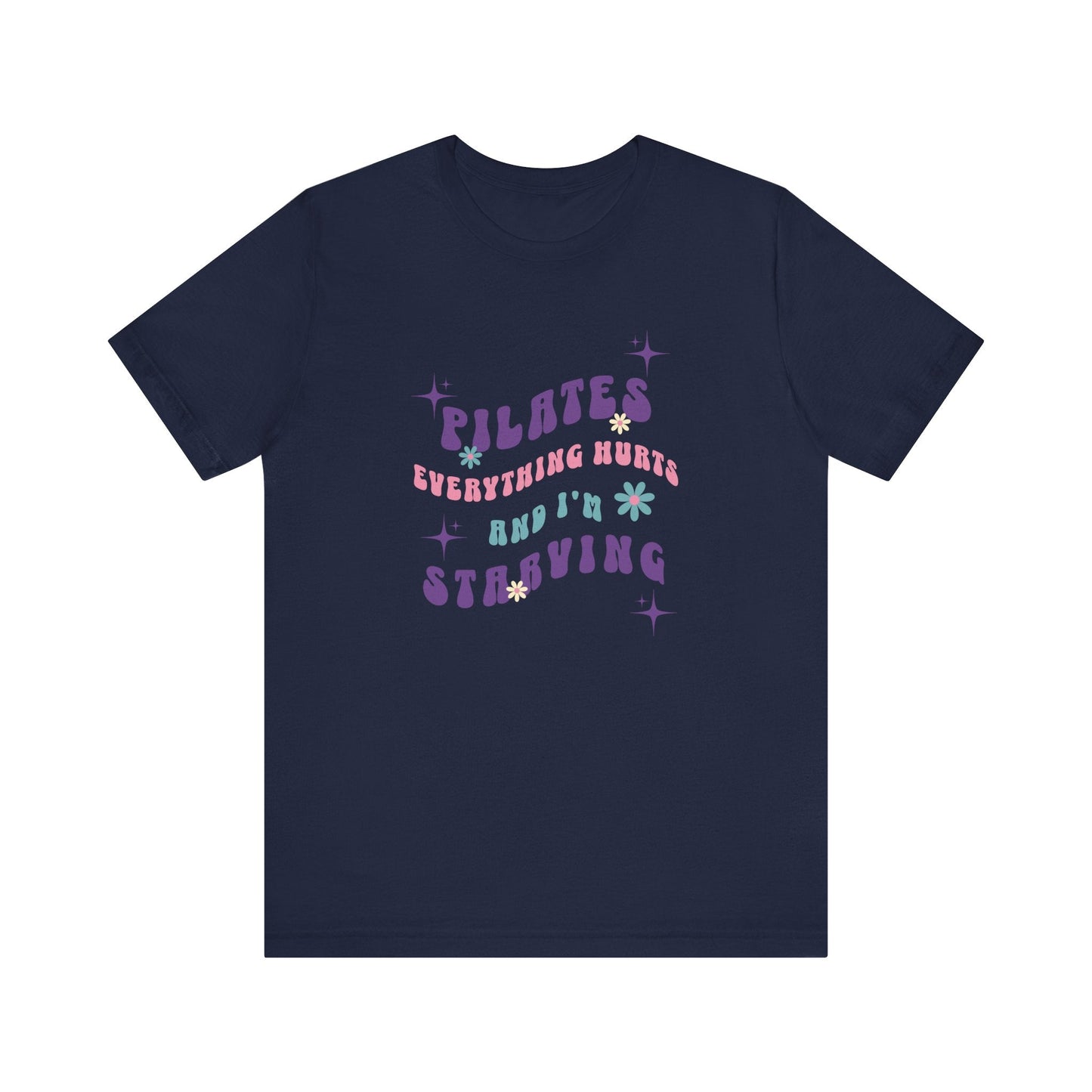Everything Hurts & I’m Starving Pilates Floral Design Tee