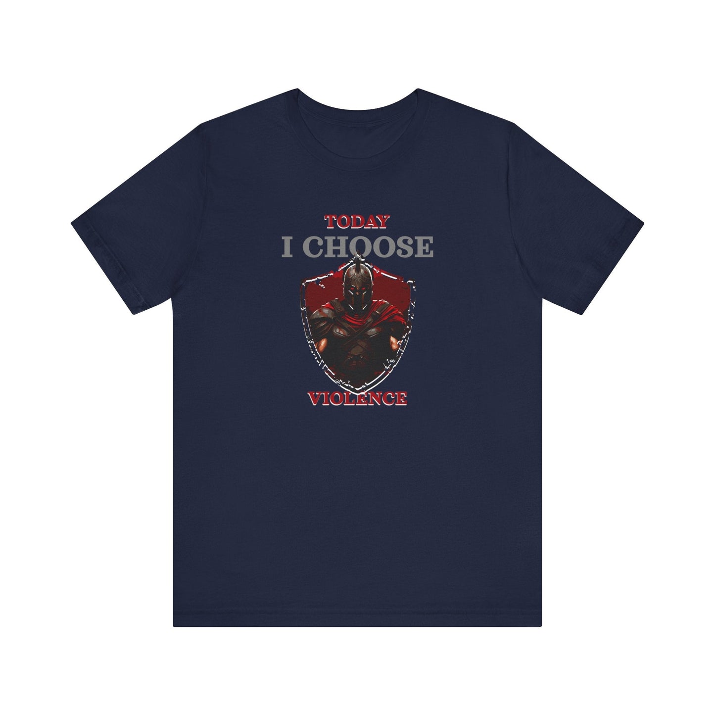 Today I Choose Violence Gym T-Shirt – Warrior Shield Design