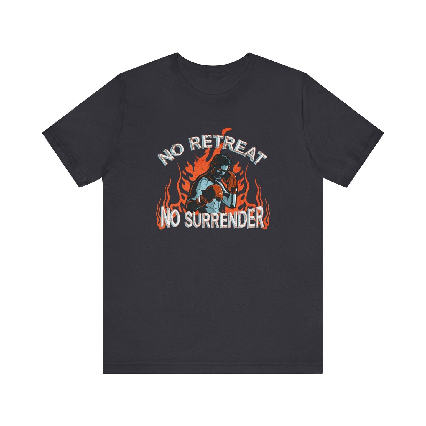 No Retreat No Surrender – Warrior Boxer Tee