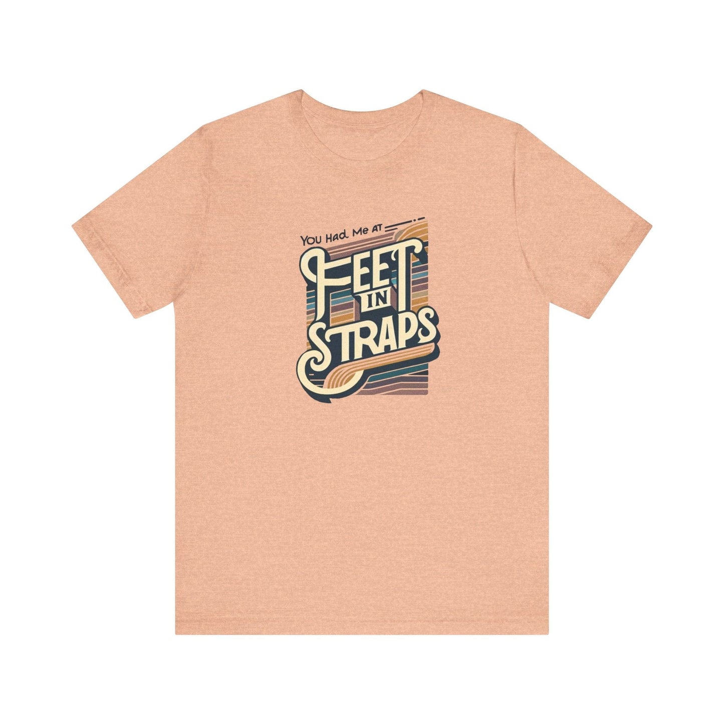 You Had Me At Feet In Straps – 70s Retro Pilates Tee
