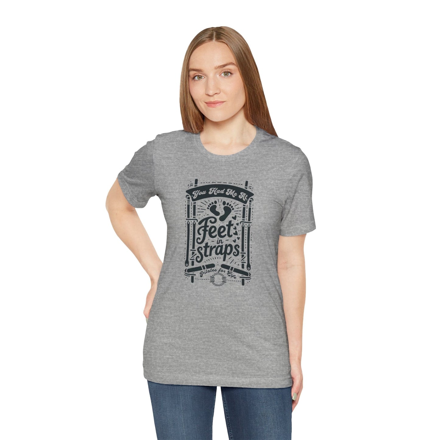 You Had Me At Feet In Straps – Pilates Feet Design Tee