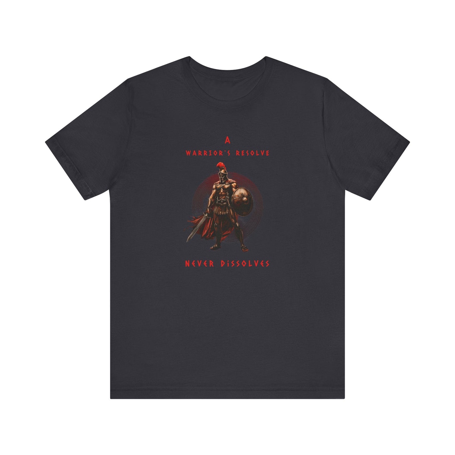 A Warrior's Resolve Never Dissolves Spartan Gym T-Shirt
