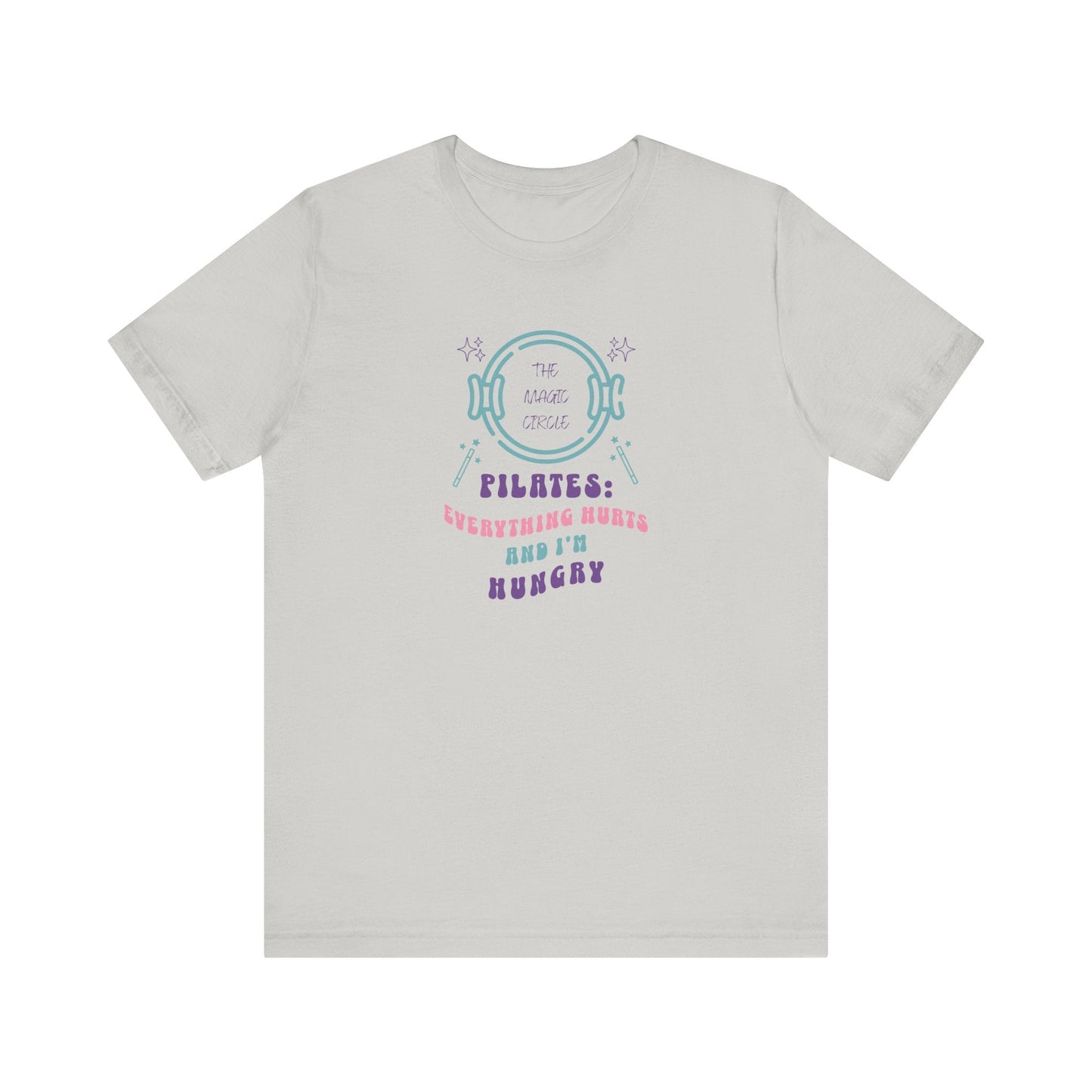 The Magic Circle – Everything Hurts & I’m Hungry Pilates Graphic T-Shirt