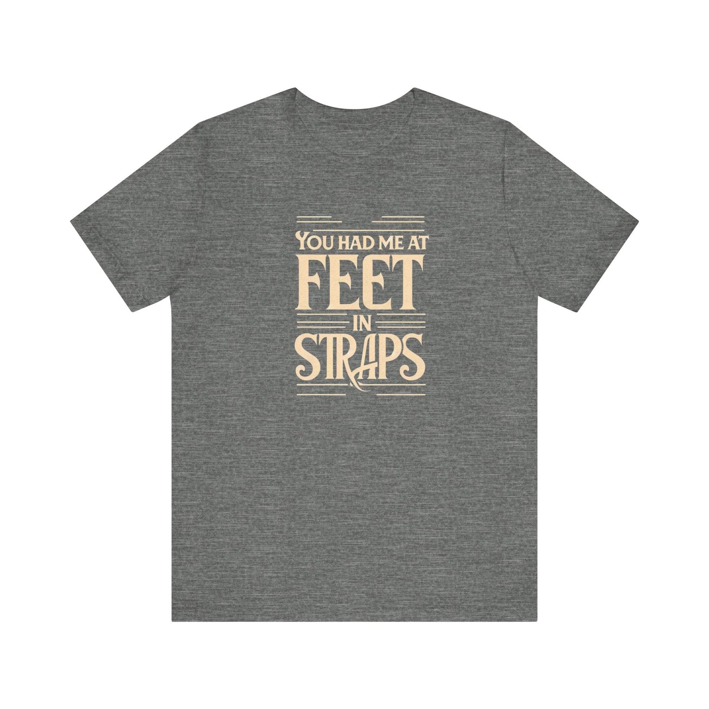 You Had Me At Feet In Straps – Classic Pilates Tee