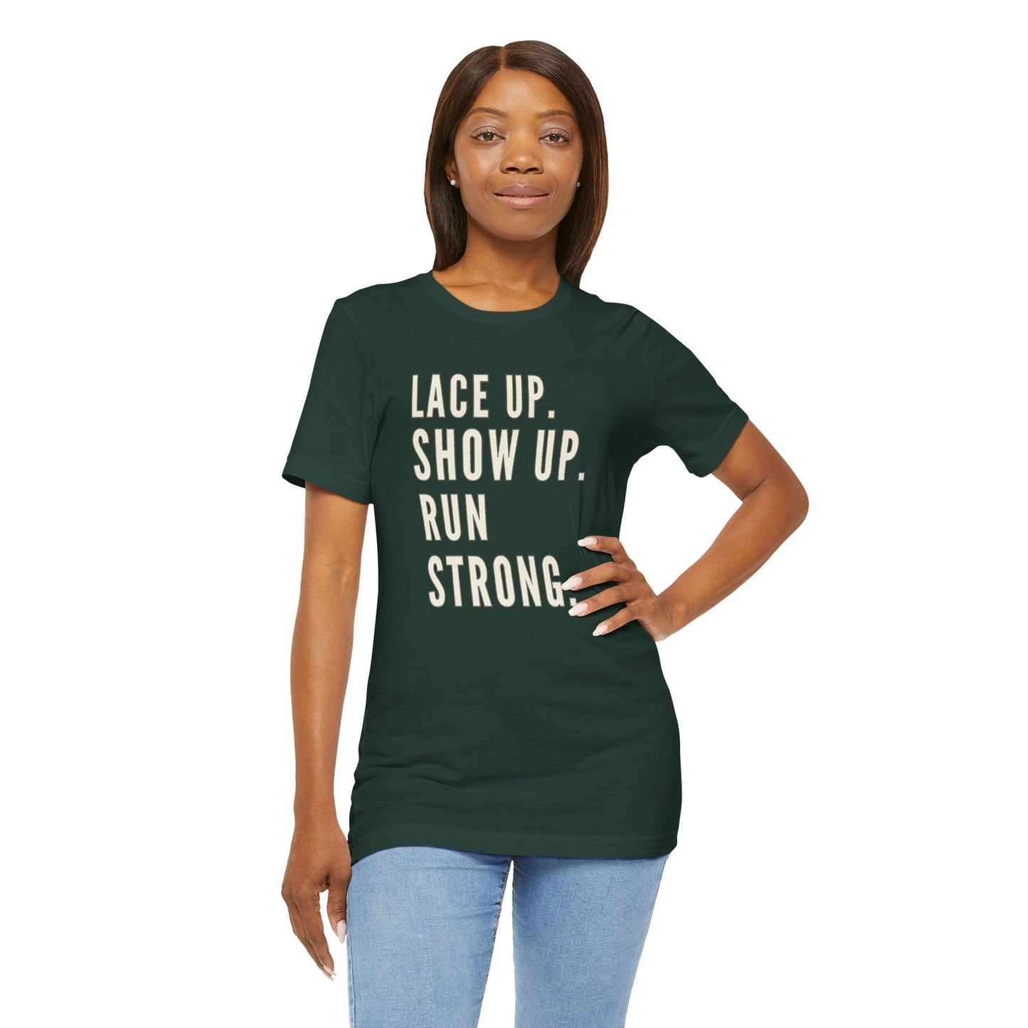Lace Up, Show Up, Run Strong – Running Motivation Tee