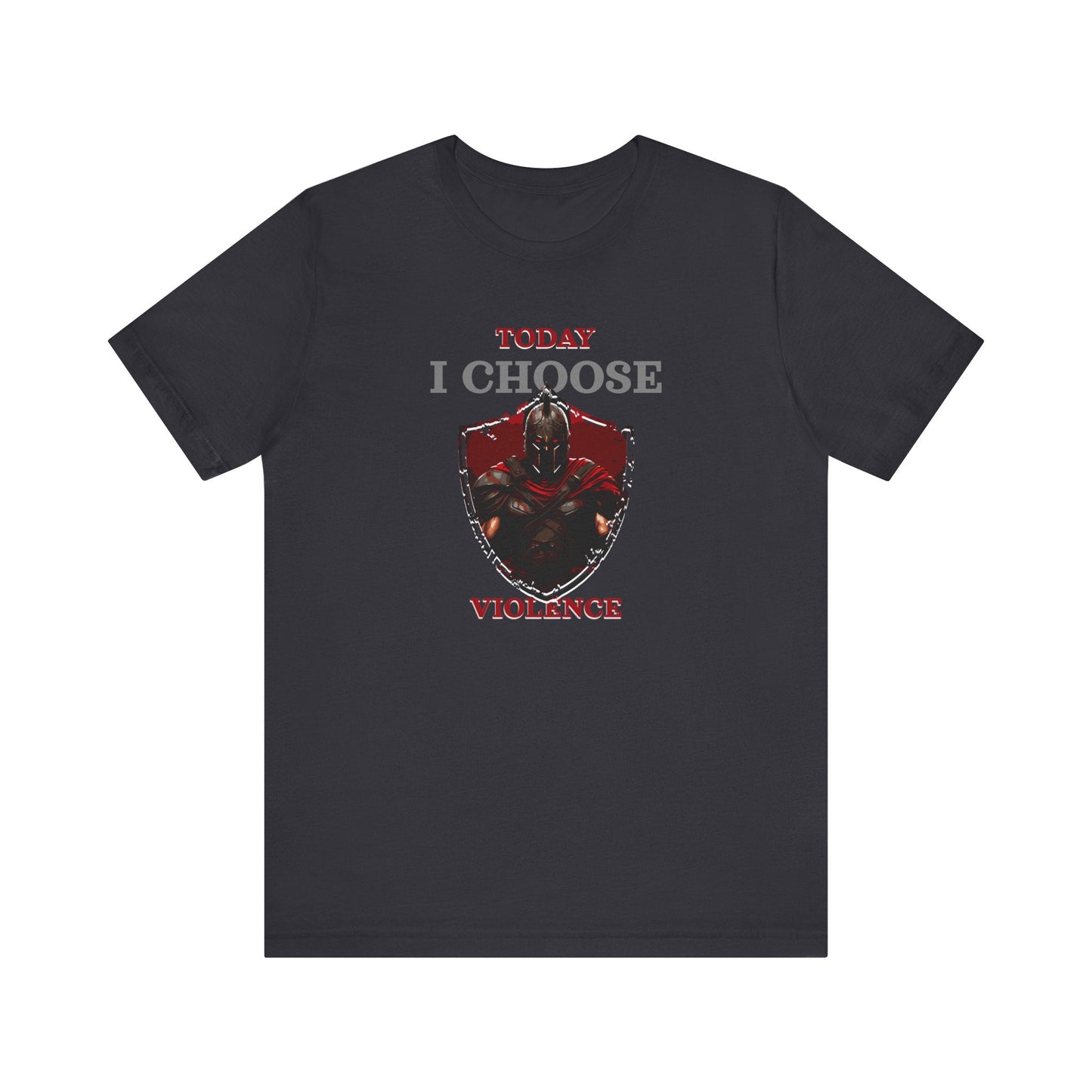 Today I Choose Violence Gym T-Shirt – Warrior Shield Design