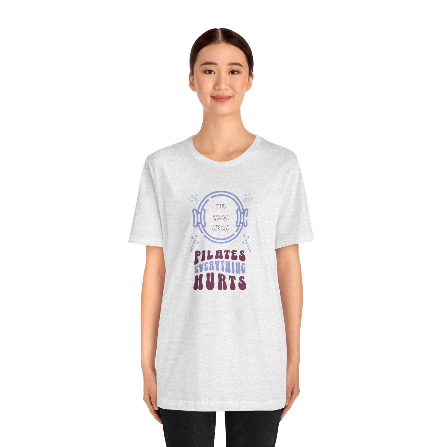 Pilates T-Shirt - The Magic Circle Everything Hurts Tee