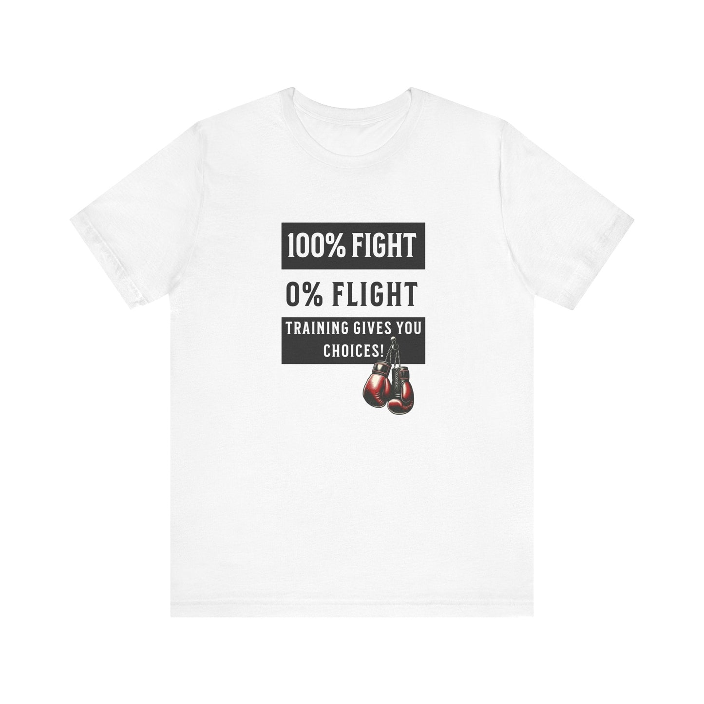 Fight or Flight Warrior T-Shirt - Training Gives You Choices