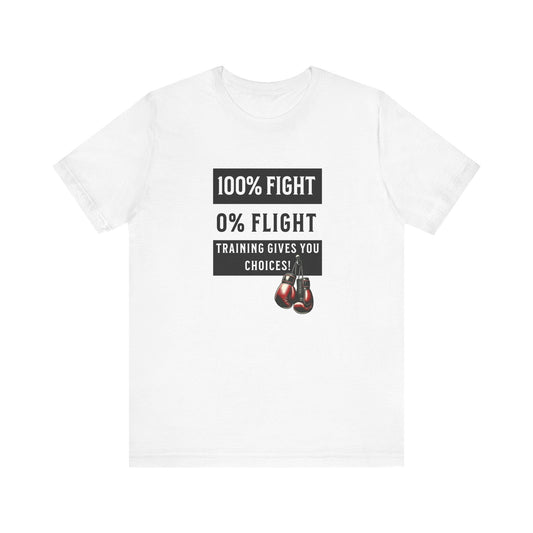 Fight or Flight Warrior T-Shirt - Training Gives You Choices