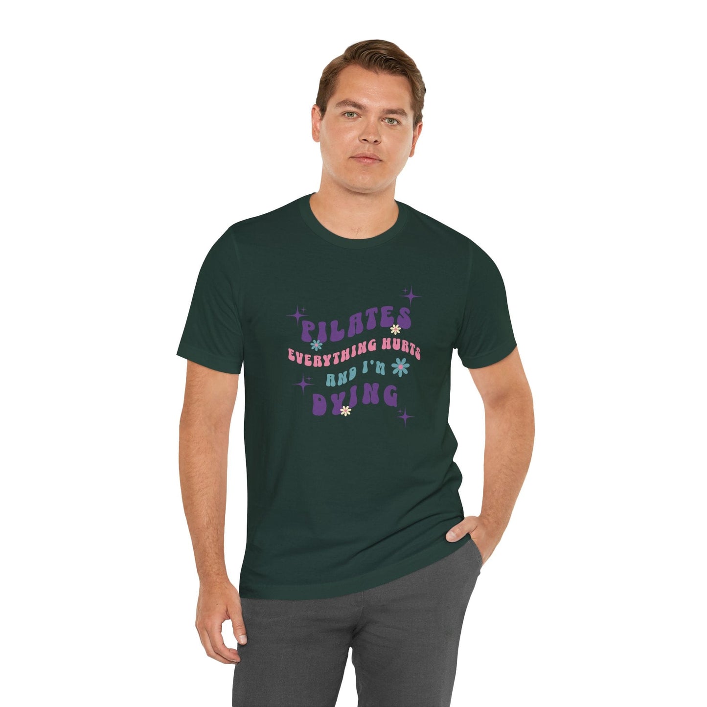 Everything Hurts & I'm Dying Pilates T-Shirt Flowing Text