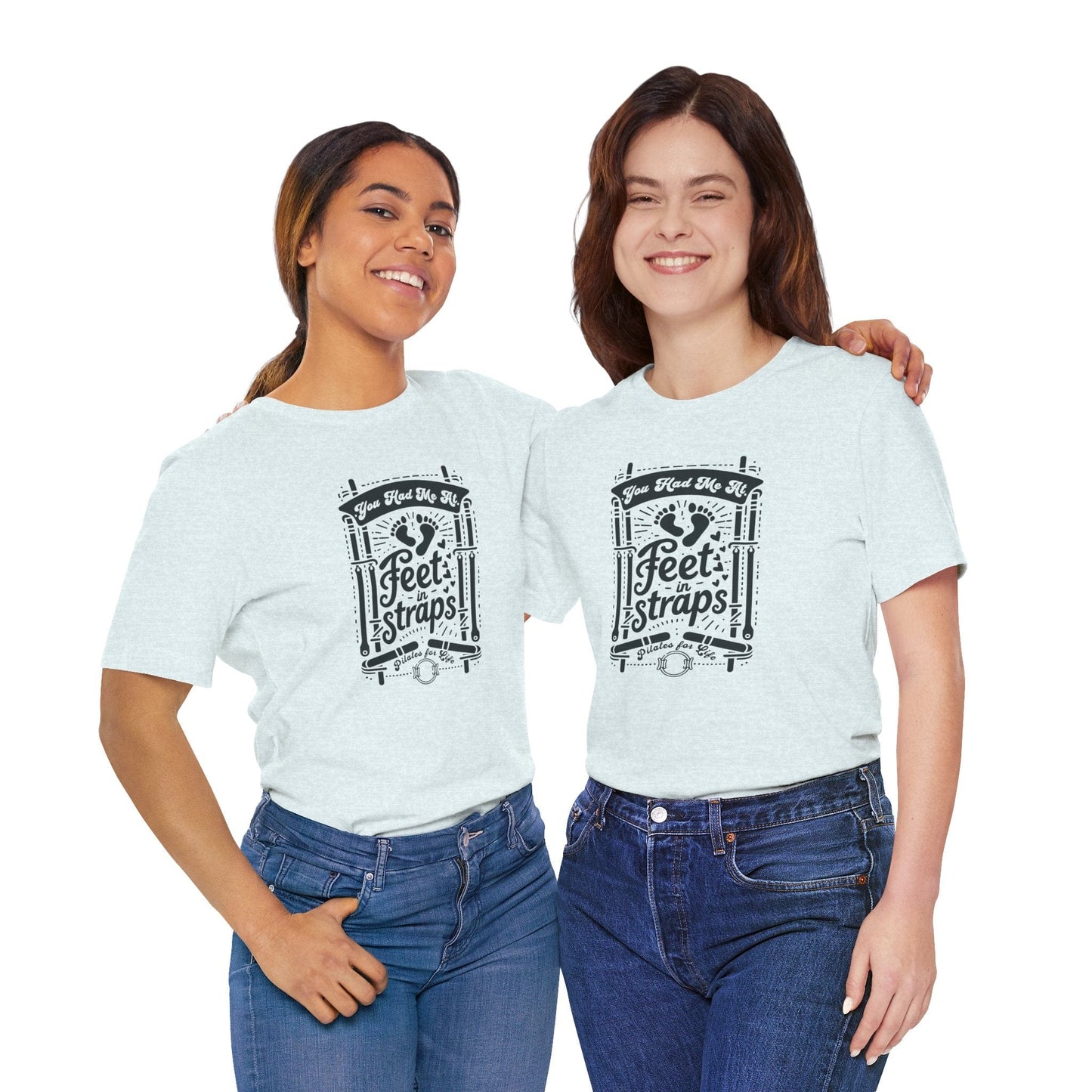 You Had Me At Feet In Straps – Pilates Feet Design Tee