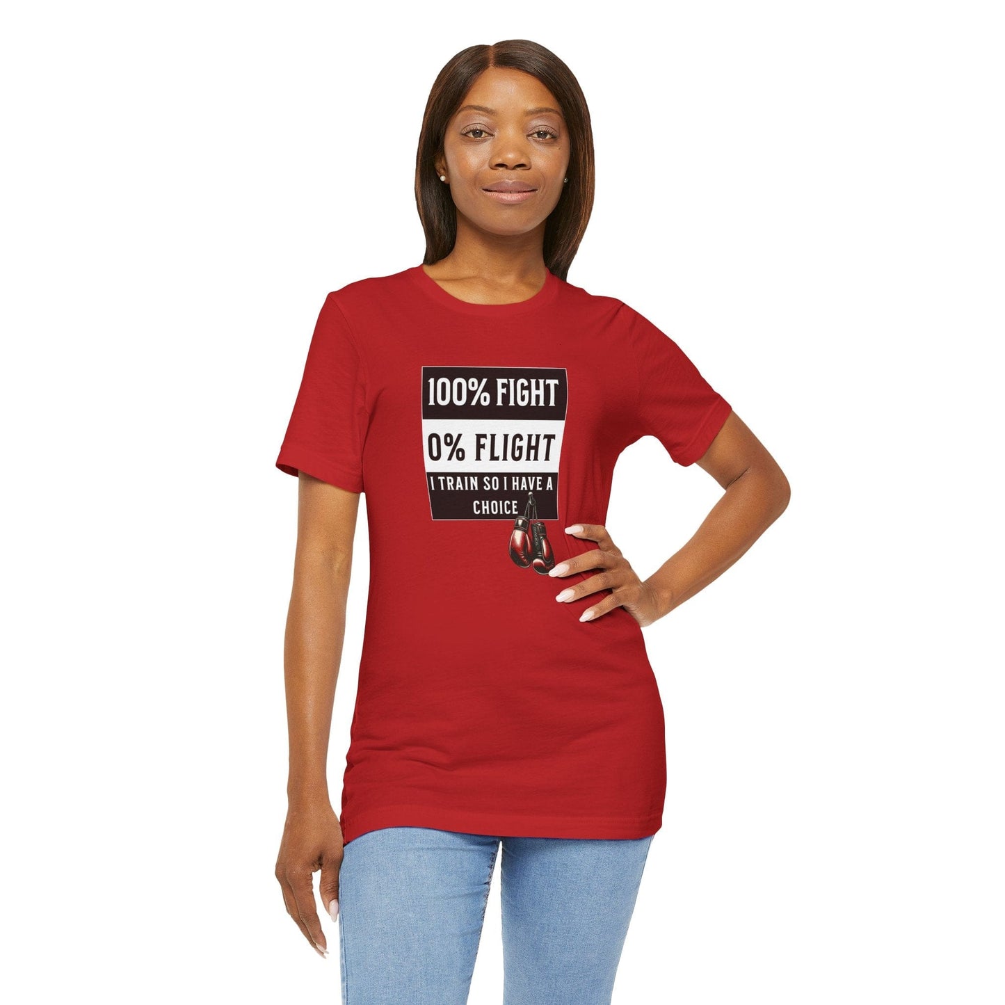 100% Fight 0% Flight – I Train So I Have a Choice T-Shirt