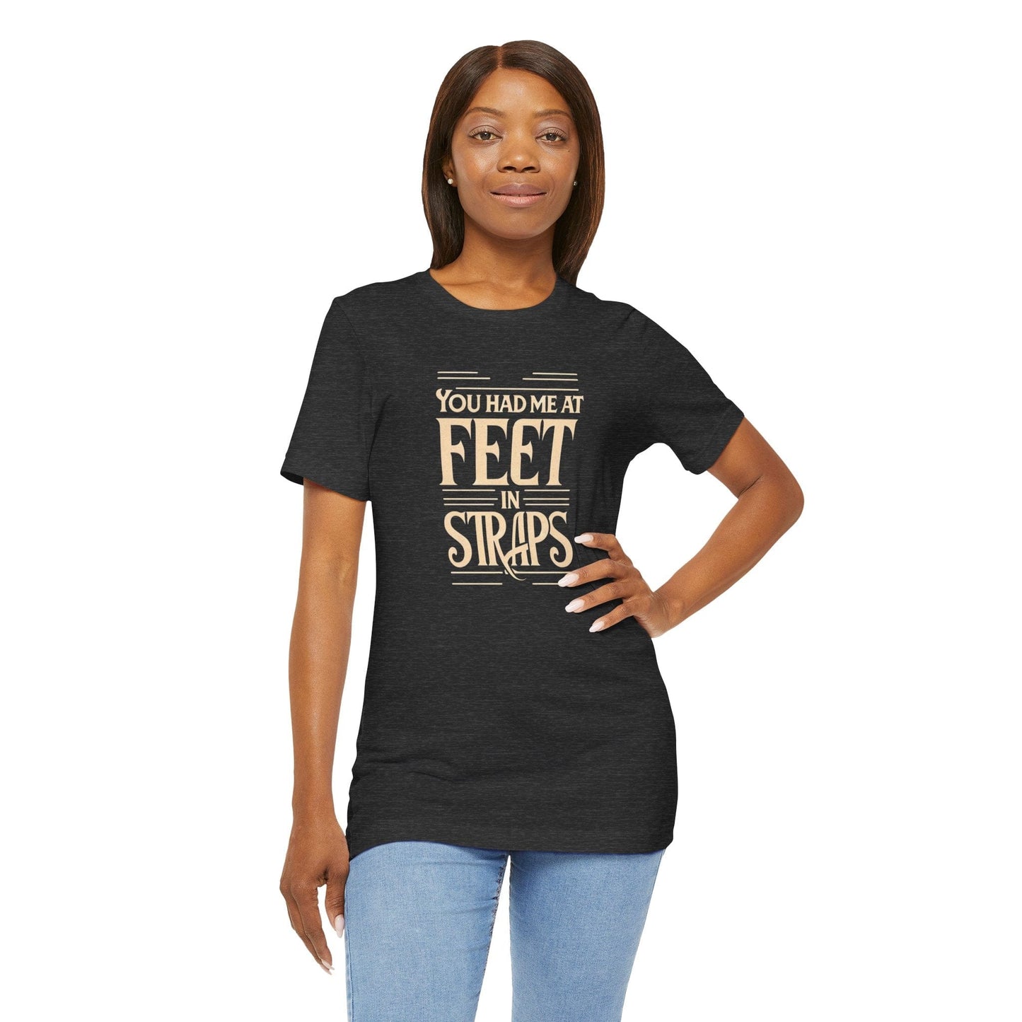 You Had Me At Feet In Straps – Classic Pilates Tee
