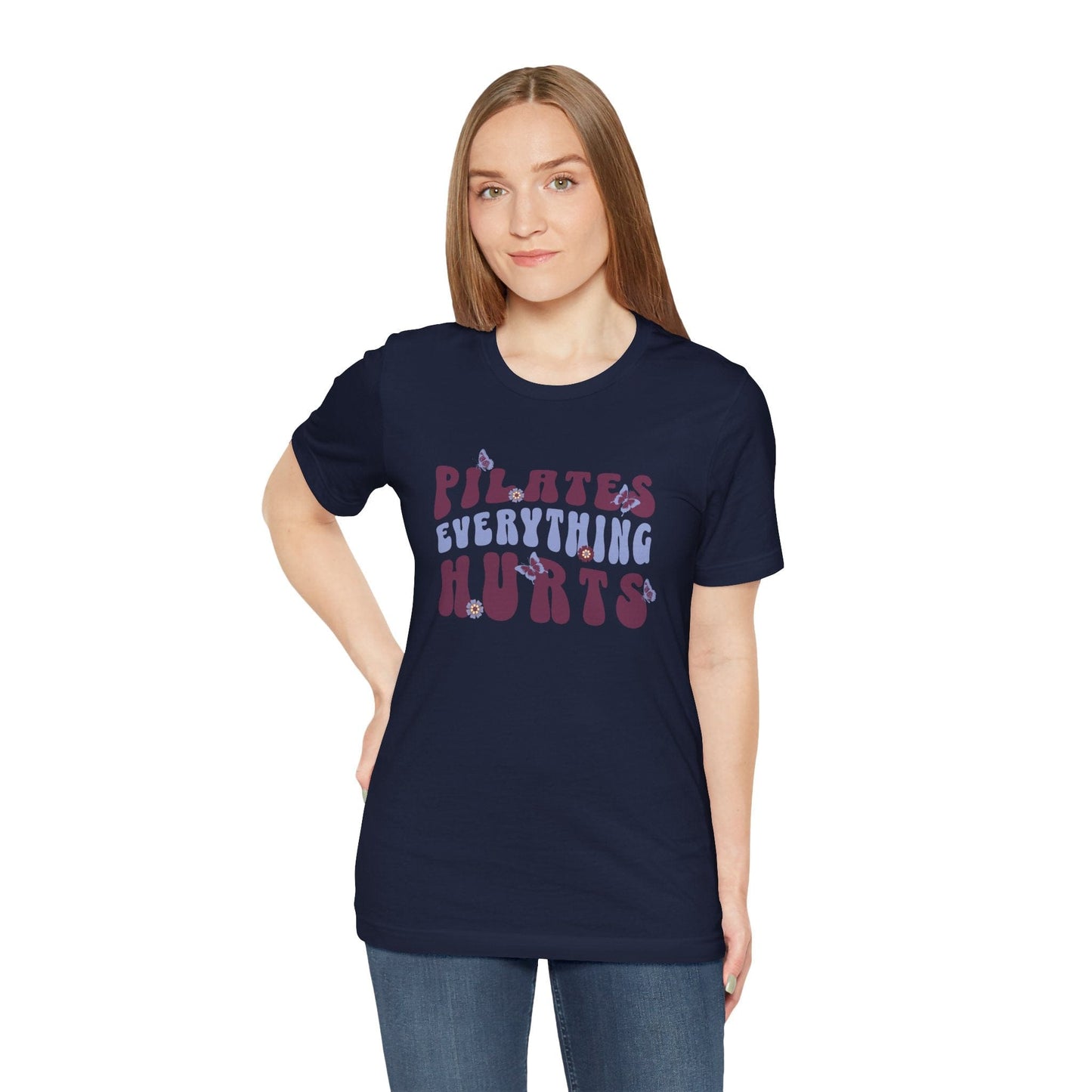 Pilates Everything Hurts Flowers & Butterflies T-Shirt