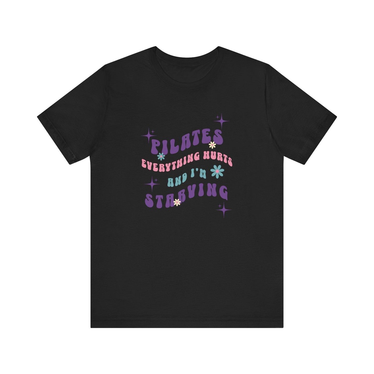 Everything Hurts & I’m Starving Pilates Floral Design Tee