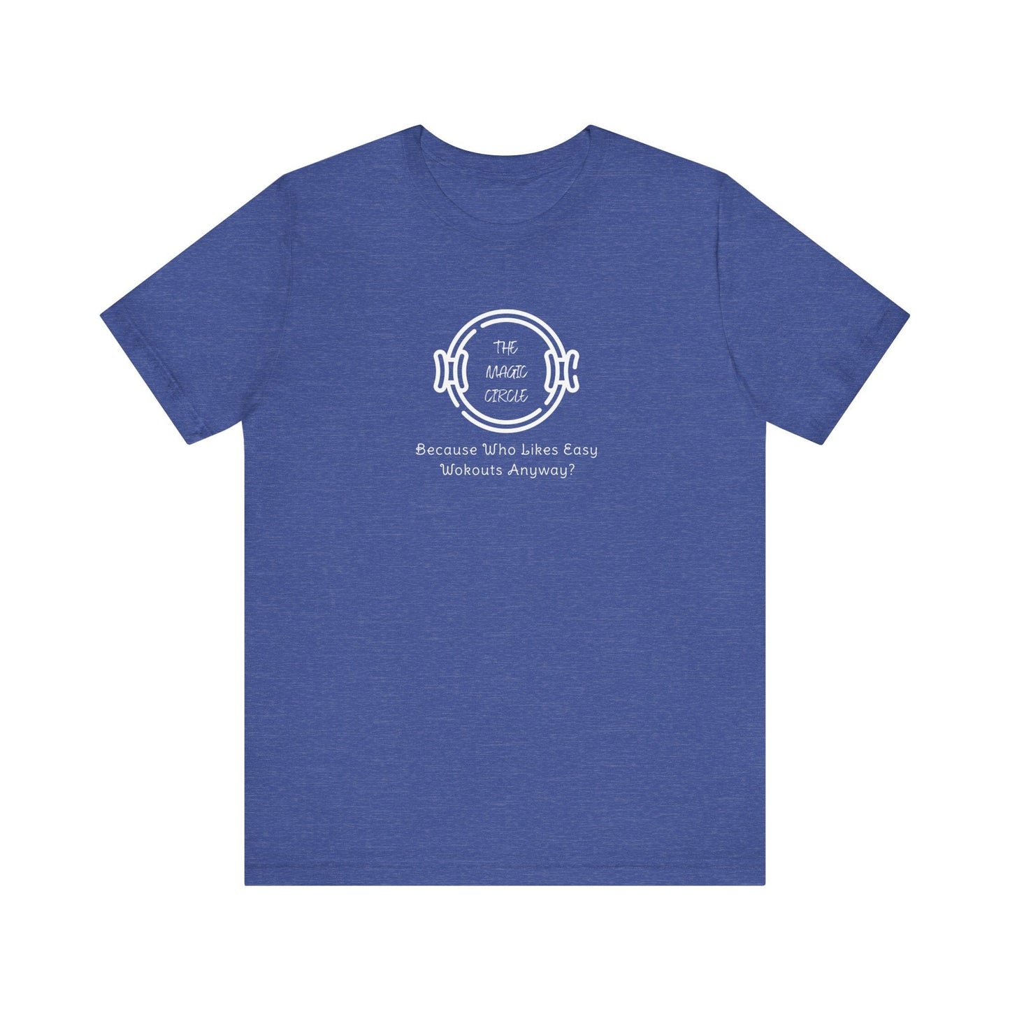 The Magic Circle Who Likes Easy Workouts Pilates T-Shirt