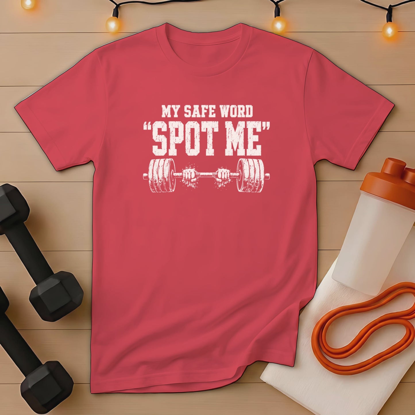 Red t-shirt with white text "MY SAFE WORD 'SPOT ME'" and barbell graphic.