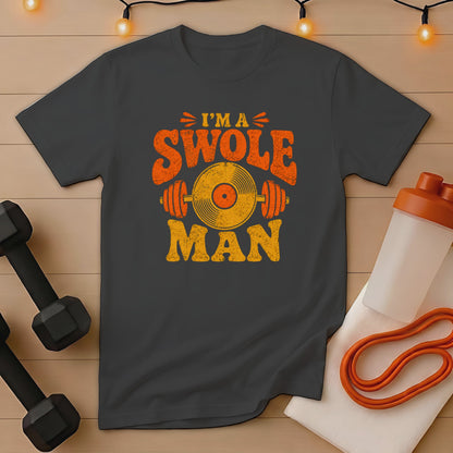 Dark grey t-shirt with distressed orange and yellow "I'm a Swole Man" text and vinyl record graphic.