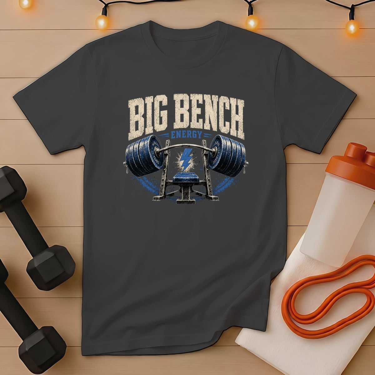 Gray t-shirt with "BIG BENCH ENERGY" text and barbell graphic.