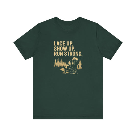Trail Running Shirt for Women – Lace Up, Show Up, Run Strong