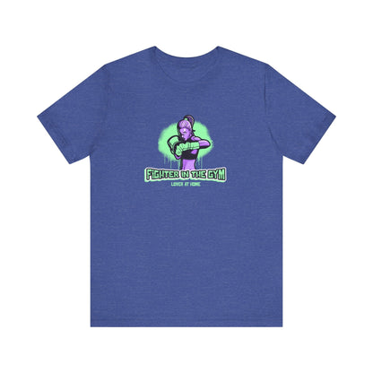 Fighter in the Gym, Lover at Home – Women’s MMA Tee