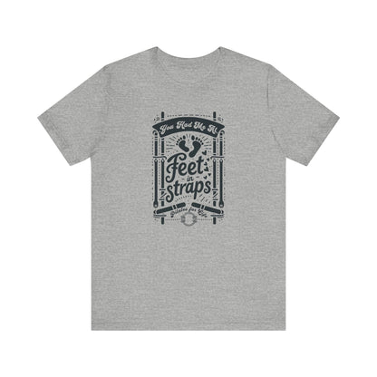 You Had Me At Feet In Straps – Pilates Feet Design Tee